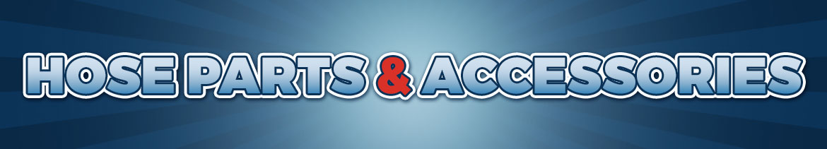 Hose Parts & Accessories