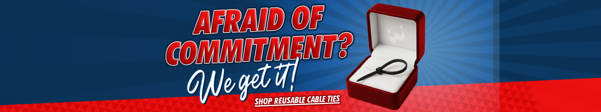 Afraid of Commitment? We Get It!