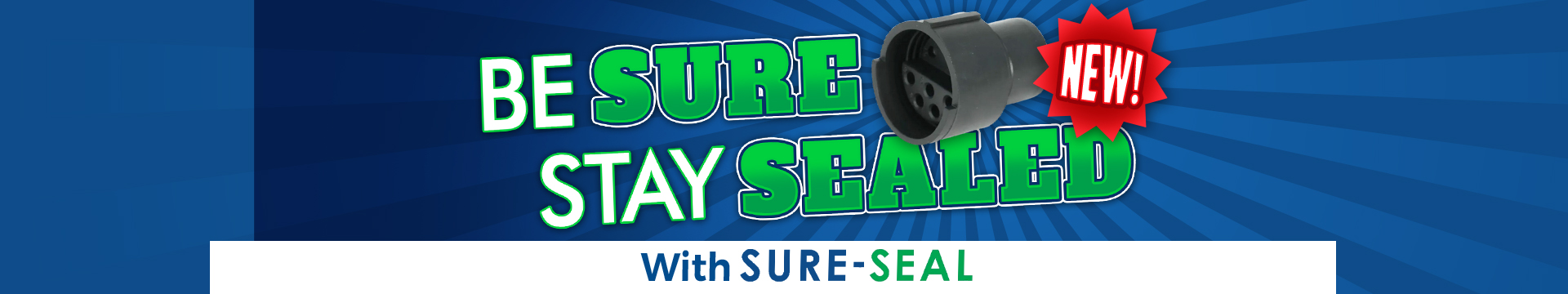 Sure-Seal Now Available! 